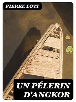 cover image of Un Pélerin d'Angkor